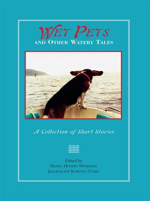 cover image of Wet Pets and Other Watery Tales